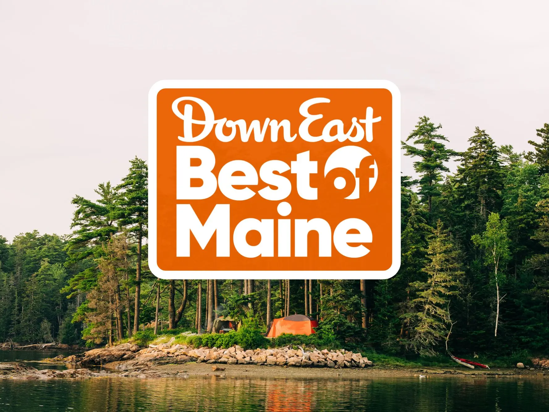 Downeast Magazine 2025 Best of Maine Winner!