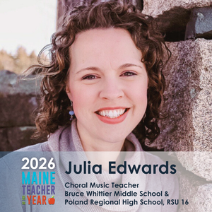 Meet Your 2026 Maine Teacher of the Year!