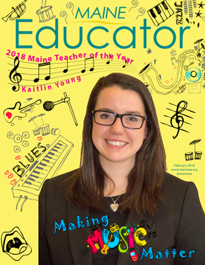 2018 Maine Teacher of the Year featured in Maine Educator Magazine