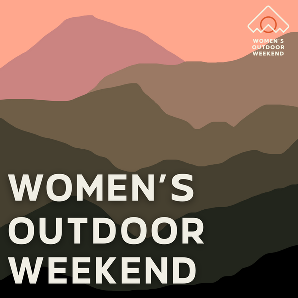 Women's Outdoor Weekend (WOW)