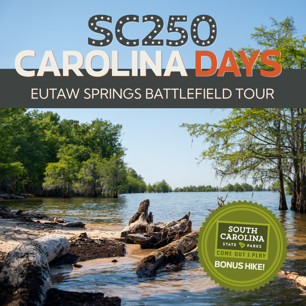 SC250 - Carolina Days - Eutaw Springs Battlefield Tour