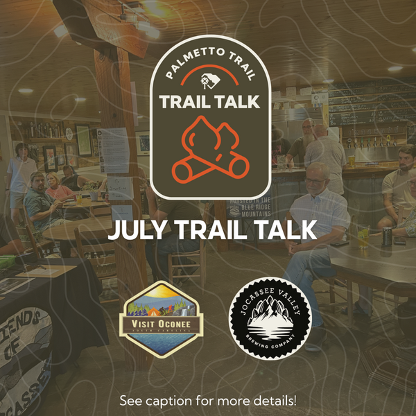 July Trail Talk