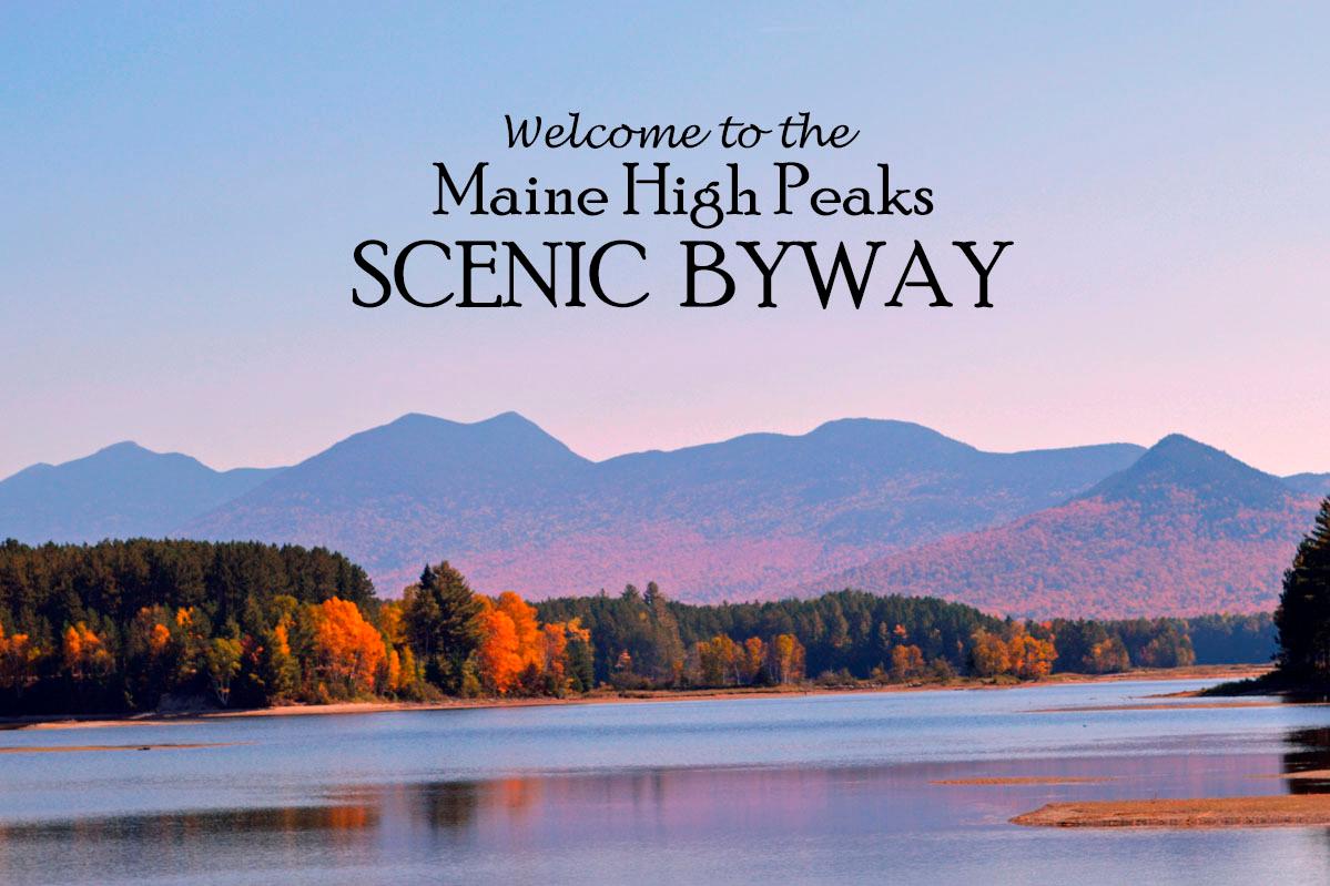 Welcome To The Maine High Peaks Scenic Byway