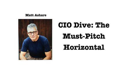 Matt Ashare, CIO Dive