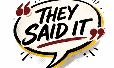 They Said It -- Week of 03-02-06