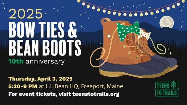 10th Anniversary of Bow Ties & Bean Boots: A Fundraiser for Teens to Trails