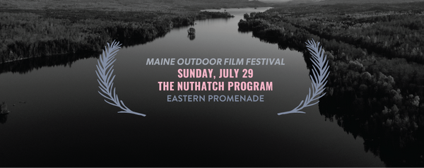 Maine Outdoor Film Festival: The Nuthatch Program | Shorts Block