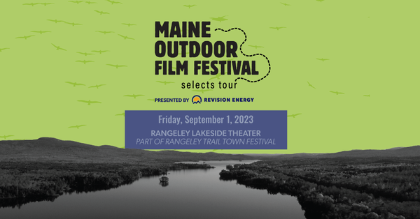MOFF Selects Tour: Rangeley Lakeside Theater
