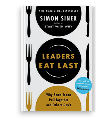 Leaders Eat Last by Simon Sinek