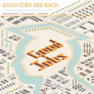 Good Jobs Are Back – Georgetown CEW