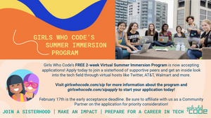 Girls Who Code Summer Immersion Program Early deadline is February 17th